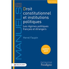 Droit constitutionnel et institutions politiques - Les régimes politiques français et étrangers