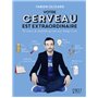 Votre cerveau est extraordinaire ! 50 astuces de mentaliste qui vont vous changer la vie