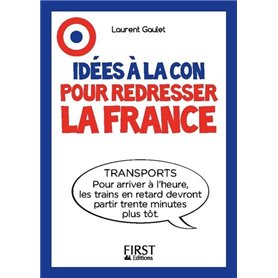 Idées à la con pour redresser la France