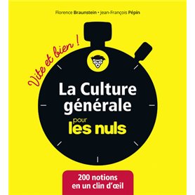 La culture générale pour les Nuls - Vite et Bien !