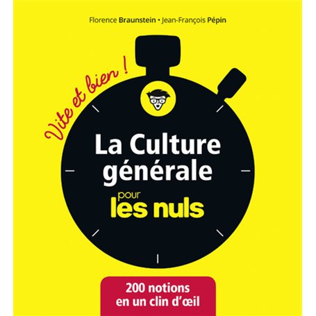 La culture générale pour les Nuls - Vite et Bien !