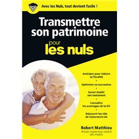 Transmettre son patrimoine Poche Pour les Nuls