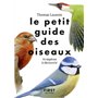 Le Petit guide des oiseaux - 70 espèces à découvrir