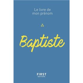 Baptiste - Le livre de mon prénom