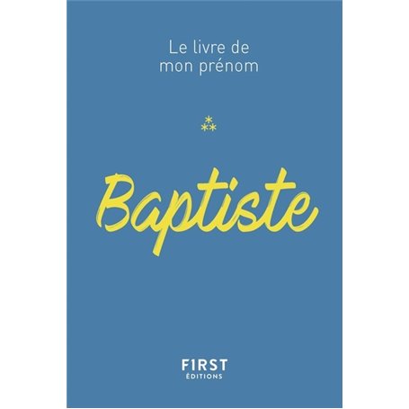 Baptiste - Le livre de mon prénom