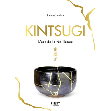 Kintsugi - L'art de la résilience