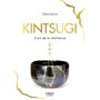 Kintsugi - L'art de la résilience