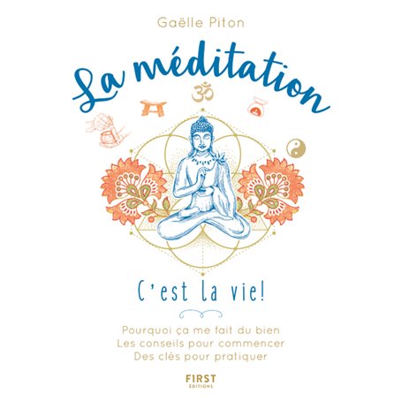 La méditation, c'est la vie !