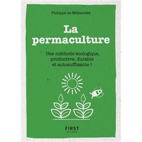 Petit Livre de - La permaculture - Une méthode écologie, productive, durable et autosuffisante !