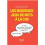 Petit livre de - Nouveaux jeux de mots à la con