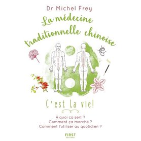 La médecine traditionnelle chinoise, c'est la vie !