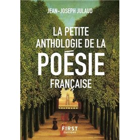 La Petite anthologie de la poésie française