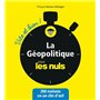 La géopolitique pour les Nuls - Vite et bien