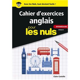 Cahier d'exercices anglais intermédiaire pour les Nuls