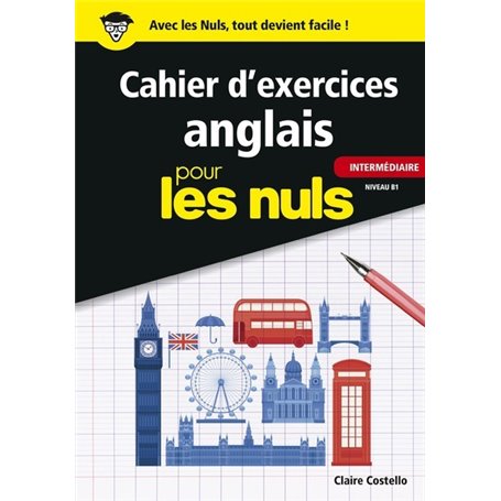 Cahier d'exercices anglais intermédiaire pour les Nuls