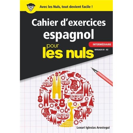 Cahier d'exercices espagnol intermédiaire pour les Nuls