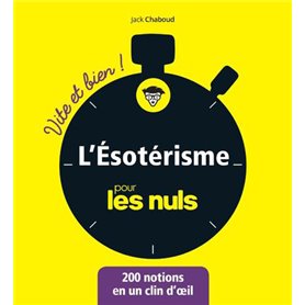 L'ésotérisme Vite et bien pour les Nuls