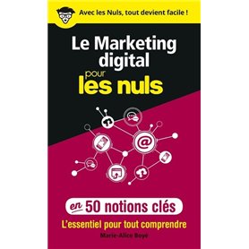 Le marketing digital pour les Nuls en 50 notions clés