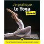 Je pratique le Yoga pour les Nuls