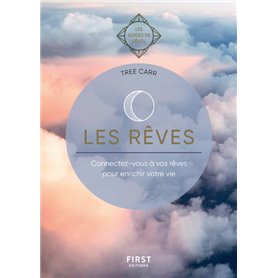 Les Rêves - les guides de l'éveil - connectez-vous à vos rêves pour enrichir votre vie