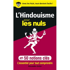 L'Hindouisme pour les Nuls en 50 notions clés