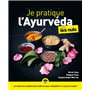 Je pratique l'ayurveda pour les Nuls