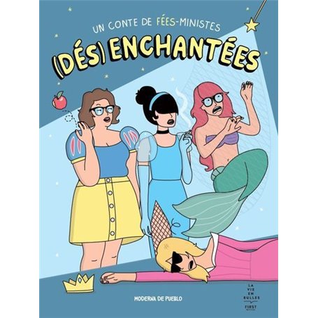 (Dés)enchantées - un conte de fée-ministes