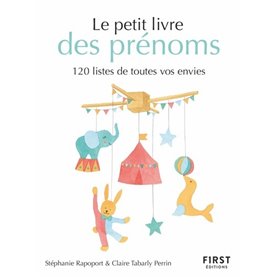 Petit livre des prénoms - 120 listes de toutes vos envies