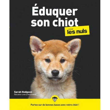 Éduquer son chiot pour les Nuls