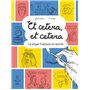 Et cetera, Et cetera - La langue Française se raconte