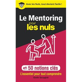 Le Mentoring pour les Nuls en 50 notions clés