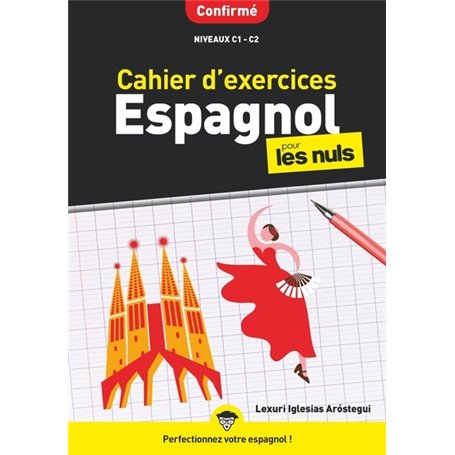 Cahier d'exercices espagnol confirmé pour les Nuls