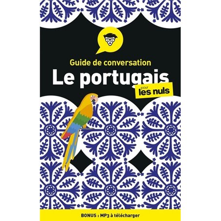 Guide de conversation - Le portugais pour les Nuls, 4ed