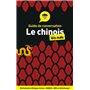 Guide de conversation - Le chinois pour les Nuls, 4ed