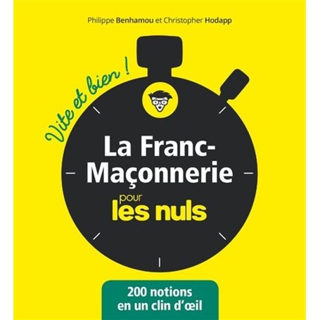 La Franc-maçonnerie Vite et bien pour les Nuls