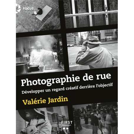 Photographie de rue - Développer un regard créatif derrière l'objectif