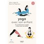 Yoga avec son enfant - 15 enchaînements simples à faire avec son enfant