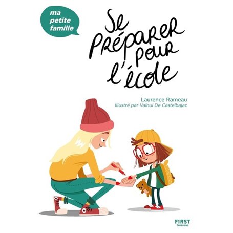 Se préparer pour l'école - Ma petite famille