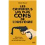 Les criminels les plus cons de l'histoire