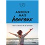 Anxieux mais heureux - Sur le chemin de la sérénité