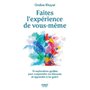 Faites l'expérience de vous-même - 16 explorations guidées pour comprendre vos blessures et apprendr