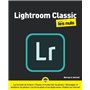 Lightroom Classic pour les nuls, nelle ed.