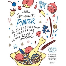 Comment pimper la diversification alimentaire de mon bébé