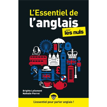 L'essentiel de l'anglais pour les Nuls, nelle éd.