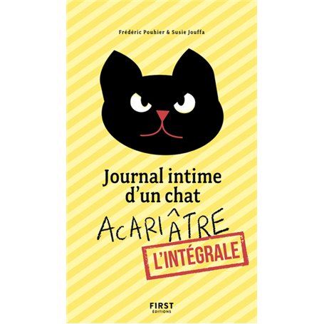 Journal intime d'un chat acariâtre - L'intégrale