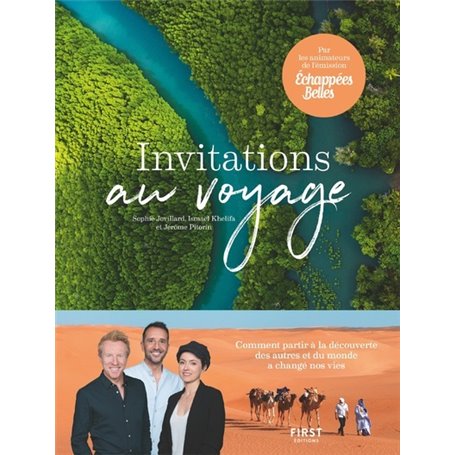 Invitations au voyage - Echappées belles