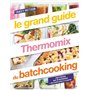 Le grand guide Thermomix du batchcooking