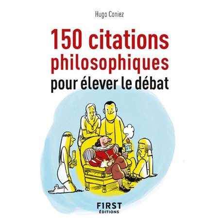 Petit Livre de - 150 citations philosophiques pour élever le débat