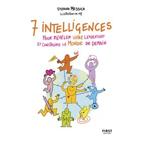 7 intelligences pour révéler votre leadership et construire le monde de demain