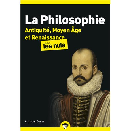 La Philosophie Poche Pour les Nuls - tome 1 Antiquité, Moyen Âge et Renaissance (nouvelle édition)